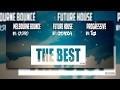 THE BEST MELBOURNE BOUNCE , FUTURE HOUSE Y PROGRESSIVE HOUSE | CASTRO , GONZA & TAZ