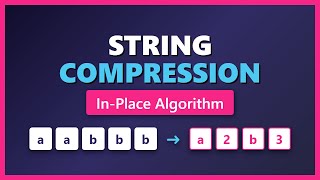 String Compression Algorithm - In-Place Solution Tutorial (LeetCode 443)