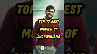 Top 10 Best Movies of Sharwanand💥 comment your favorite movie #shorts #viral #sharwanand