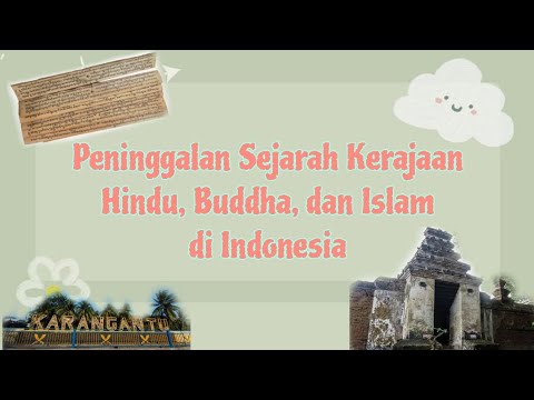 Peninggalan Sejarah Kerajaan Hindu, Buddha, Dan Islam Di Indonesia ...