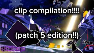 nullscape patch 5 clip compilation