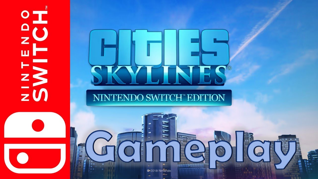 Cities Skylines Nintendo Switch Edition Gameplay - YouTube