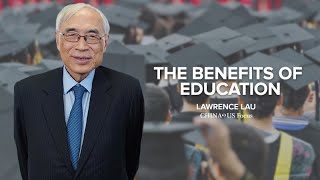 The Benefits of Education | Lawrence Lau