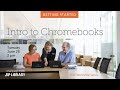 Intro to Chromebooks | June 2022