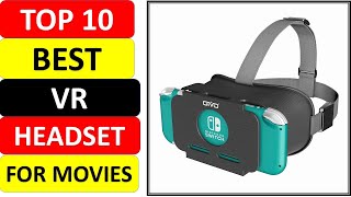 Top 10 Best VR Headset For Movies Review in 2021