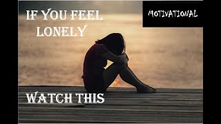 When You Feel Lonely Remember These Quotes | Being Alone Saying And Quotes | Sad Quotes Loneliness..