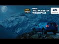 Welcome to way more wilder capability in the All-New 2022 Subaru Forester Wilderness.