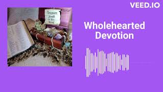 S3: E:141: Wholehearted Devotion