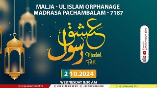 Ishqe Rasool Meelad Fest 24 | 2024 Oct 02 | MALJA - UL ISLAM ORPHANAGE MADRASA PACHAMBALAM