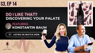 Do I like that? Discovering Your Palate Featuring Konstantin Baum