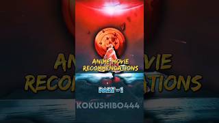 anime movie suggestions part 1