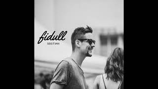 Fidull Podcast 007 - Sbstian