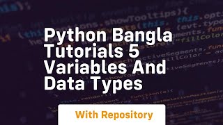 python bangla tutorials 5 variables and data types