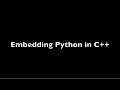 Embedding Python in C++ base