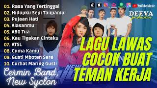 Tembang Kenangan Nostalgia | Cermin Band, Rasa Yang Tertinggal | New Syclon | Full Album