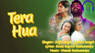 Tera Hua (Lyrics) - Arijit Singh, Jyotica Tangri | Bad Boy | Himesh Reshammiya | Sonia Kapoor R MP3
