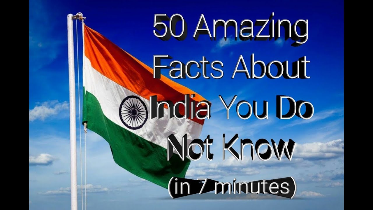 50 Amazing Facts You Didn't Know About INDIA - YouTube