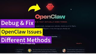 OpenClaw | How to Debug & Fix Issues | Different Methods | ClawdBot MoltBot