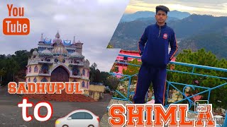 SADHUPUL TO SHIMLA || VLOG ||WARBLE LYRICS||