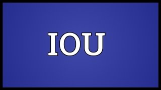 IOU Meaning