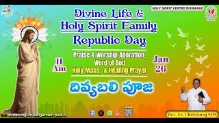 Family Day of Divine Life and Holy Spirit   | Rev. Fr. Christuraj SHS | Healing Service |10:30 am