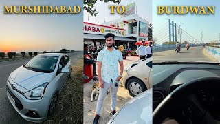 MURSHIDABAD To BURDWAN by car | Sunday funday ho gaya