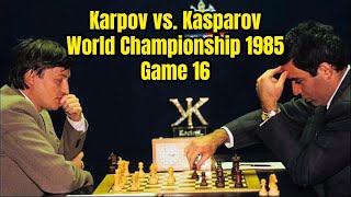 Karpov vs Kasparov | World Championship 1985, game 16 #chess