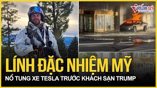 Bất ngờ lý do lính đặc nhiệm Mỹ cho nổ tung xe Tesla trước khách sạn Trump | Báo VietNamNet