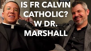 Fr. Calvin Robinson and Dr. Taylor Marshall Interview: Is Catholicism always ROMAN?