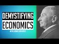 Demystifying Economics - (Austrian Econ Basics #0)