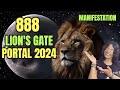 888 PORTAL 2024 - LION'S GATE PORTAL for Manifestation