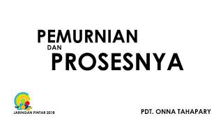 Pemurnian Hidup dan ProsesNya