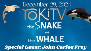 TokiTV 12/29/2024 -The Snake and The Whale