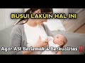 Lakukan Ini agar ASI berkualitas dan Mengandung Banyak Lemak! Bayi Auto Gemuk