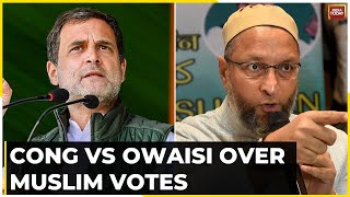 Congress Vs Owaisi Over Muslim Votes: Owaisi Has No Candidate Against T Raja |Assembly Election 2023