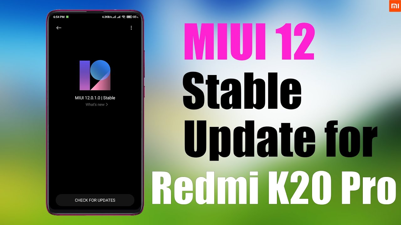 MIUI 12 Stable Update For Redmi K20 Pro With Short Review June 2020 ...