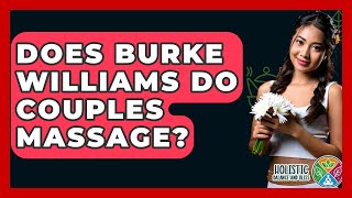 Does Burke Williams Do Couples Massage? - Holistic Balance And Bliss