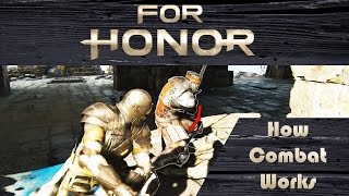 For Honor - How Combat Works Gameplay