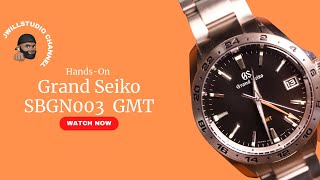 Review & Comparison: Upclose with the Grand Seiko SBGN003 and Christopher Ward Sealander GMT