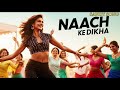 naach ke dikha sandy song new hindi song