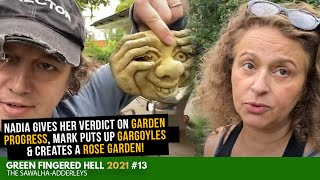 GFH 13 Nadia Gives Her VERDICT on GARDEN Progress, Mark puts up GARGOYLES \u0026 Creates A ROSE GARDEN!