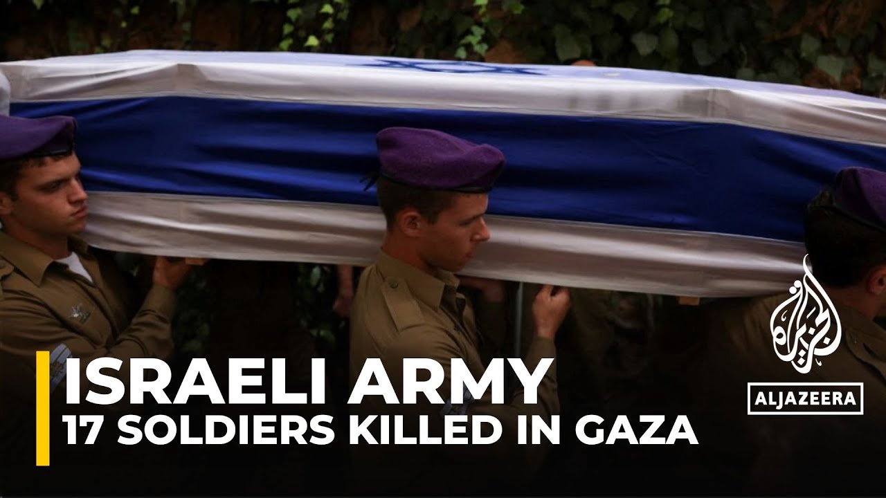 Gaza War: Israel Says Death Toll Of Soldiers Has Risen To 17 - YouTube