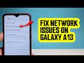 How To Fix Network Issues On Samsung Galaxy A13 By Resetting Network Services