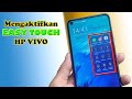 Cara Aktifkan Easy Touch di HP VIVO