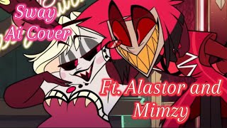 Hazbin Hotel | Sway Alastor and Mimzy Ai Cover