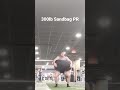 300lb sandbag carry at 175lb