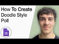 How to Create a Doodle Style Poll in Google Forms [2025 Full Guide]