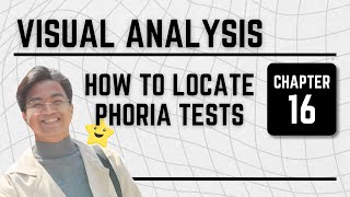 Visual Analysis - Ch. 16 How To Locate Phoria Tests (Cebuano)