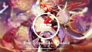 Nightcore | Last Dance ~Dua Lipa
