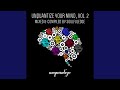 Unquantize Your Mind Vol. 2 – Mixed by Soulfuledge (Continuous DJ Mix)